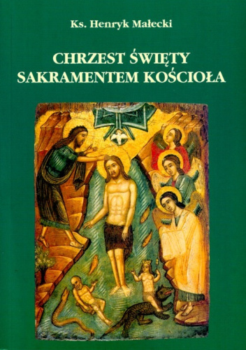 Chrzest święty sakramentem kościoła