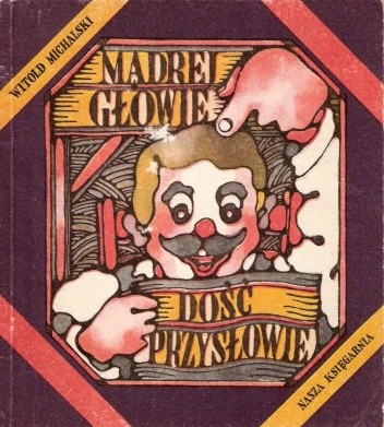 Mądrej głowie dość przysłowie