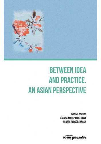 Between idea and practice. An Asian perspective