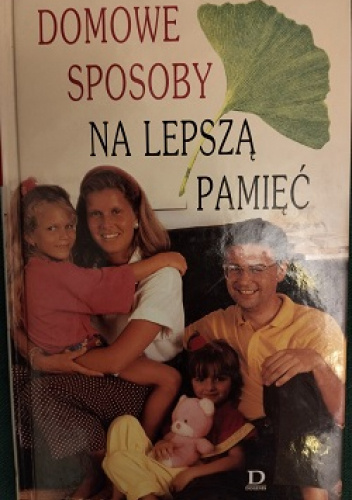 Domowe sposoby na lepszą pamięć