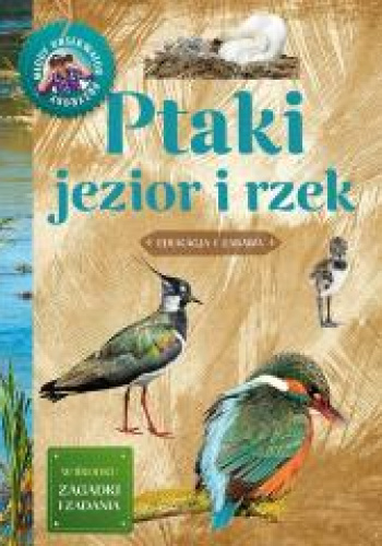 Ptaki jezior i rzek. Młody Obserwator Przyrody