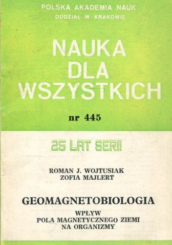 Geomagnetobiologia: Wpływ pola magnetycznego Ziemi na organizmy