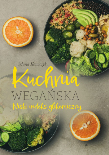 Kuchnia wegańska. Niski indeks glikemiczny