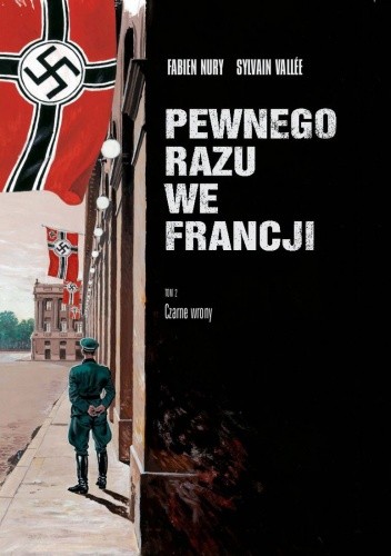 Pewnego razu we Francji. Tom 2. Czarne wrony