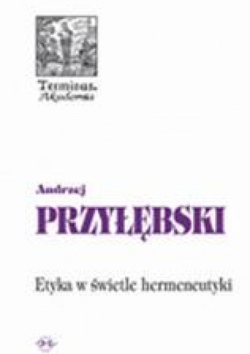 Etyka w świetle hermeneutyki