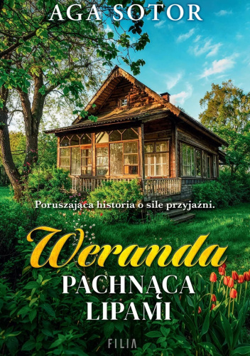 Weranda pachnąca lipami