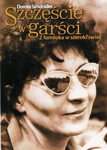 Szczęście w garści. Z familoka w szeroki świat