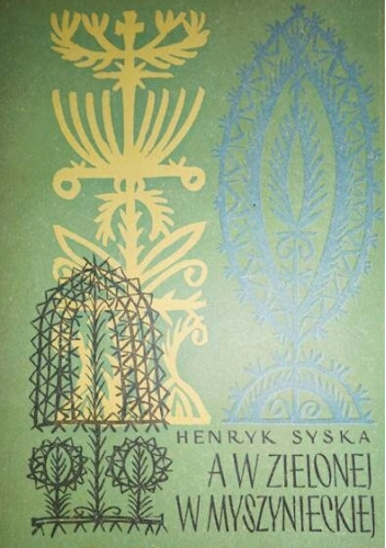A w Zielonej, w Myszynieckiej