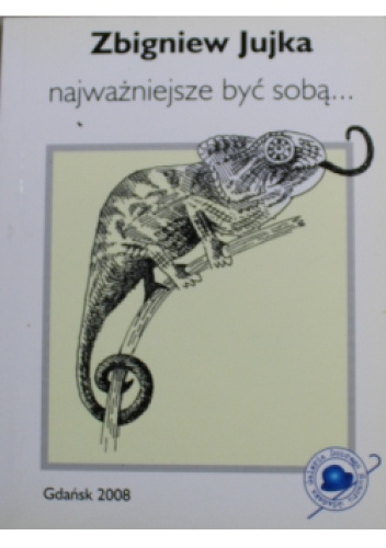 Najważniejsze być sobą...