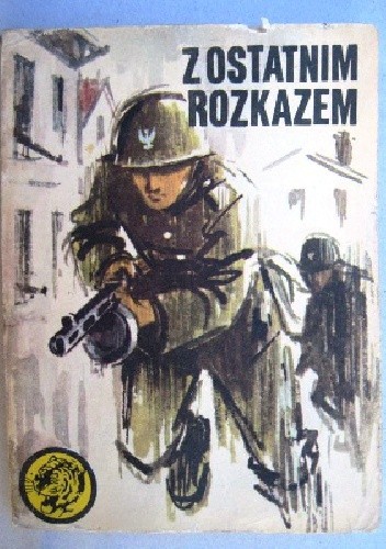 Z ostatnim rozkazem