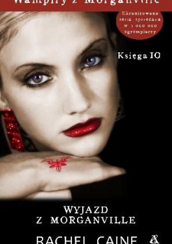 Wampiry z Morganville. Księga 10: Wyjazd z Morganville