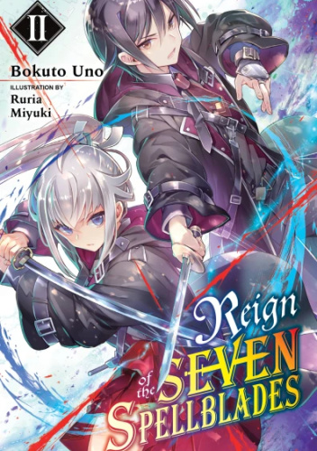 Reign of the Seven Spellblades, Vol. 2 (light novel)