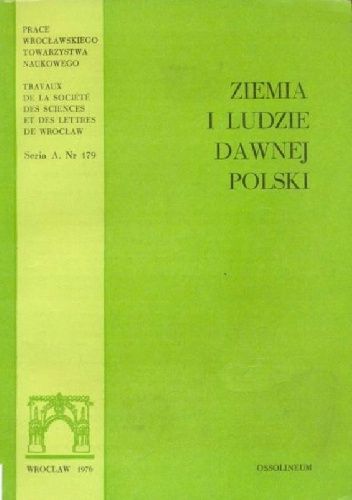 Ziemia i ludzie dawnej Polski