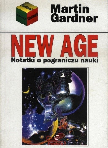 New Age. Notatki o pograniczu nauki.