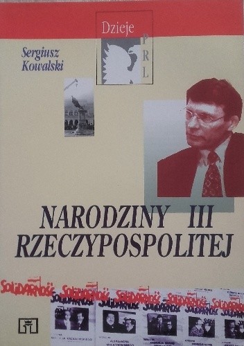 Narodziny III Rzeczpospolitej