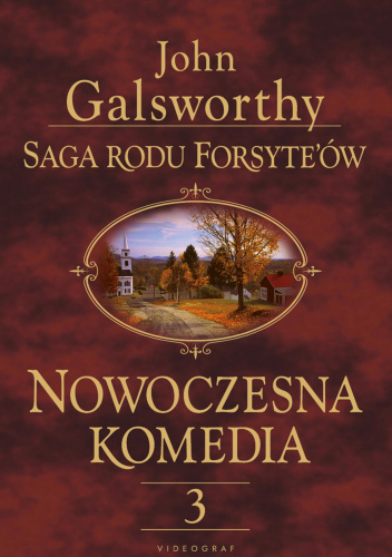 Saga rodu Forsyte'ów. Nowoczesna komedia 3 Łabędzi śpiew
