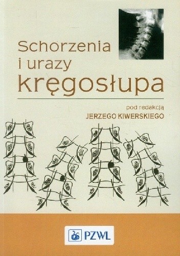 Schorzenia i urazy kręgosłupa. Wydanie 2