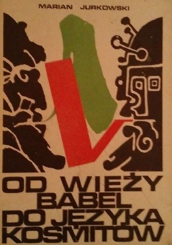 Od wieży Babel do języka kosmitów. O językach sztucznych, uniwersalnych i międzynarodowych
