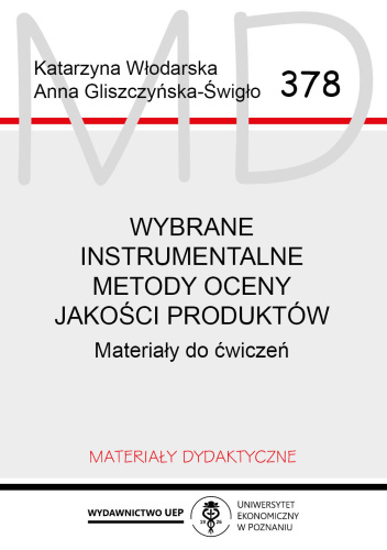 Wybrane instrumentalne metody oceny jakości produktów. Materiały do ćwiczeń