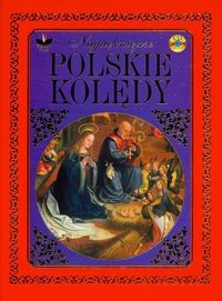 Najpiękniejsze polskie kolędy + CD -