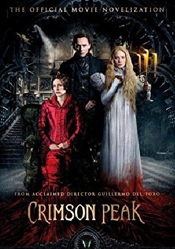 Crimson Peak: The Official Movie Novelization