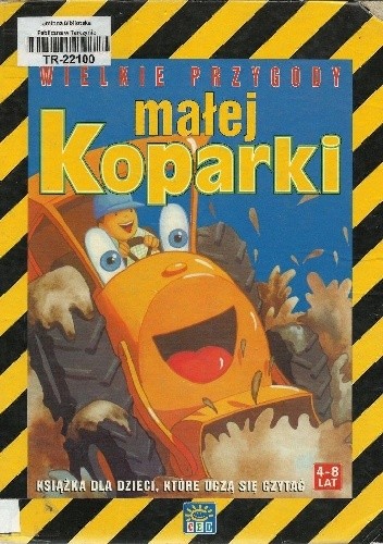 Wielkie przygody małej Koparki