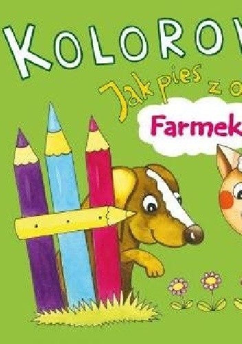 Jak pies z owieczką. Farmek. Kolorowanka z naklejkami