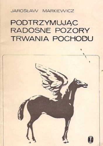 Podtrzymując radosne pozory trwania pochodu