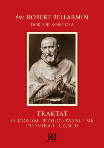 Traktat o dobrym przygotowaniu się do śmierci. Część 2