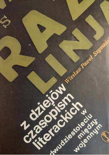 Z dziejów czasopism literackich w dwudziestoeciu międzywojennym
