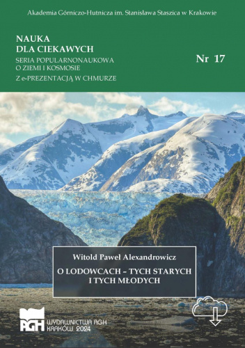 O lodowcach – tych starych i tych młodych