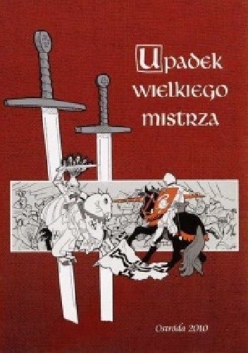 Upadek Wielkiego Mistrza