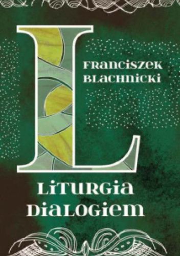 Liturgia Dialogiem