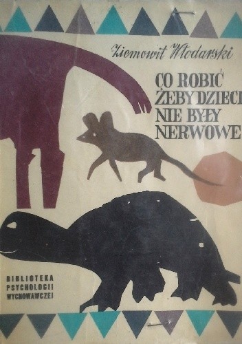 Co robić, żeby dzieci nie były nerwowe