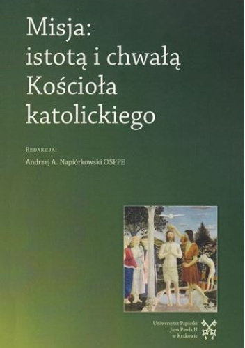 Misja: istotą i chwałą Kościoła katolickiego