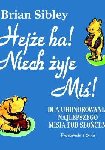 Hejże ha! Niech żyje Miś!