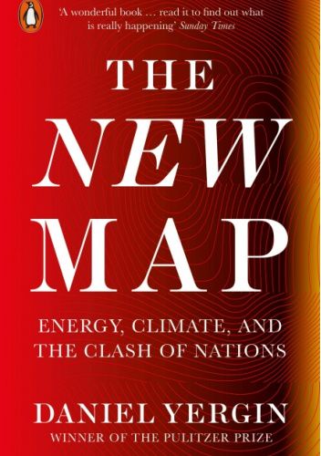 The New Map. Energy, Climate, and the Clash of Nations
