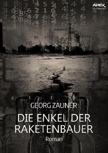 Die Enkel der Raketenbauer