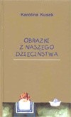 Obrazki z naszego dzieciństwa