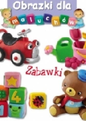 Obrazki dla maluchów. Zabawki