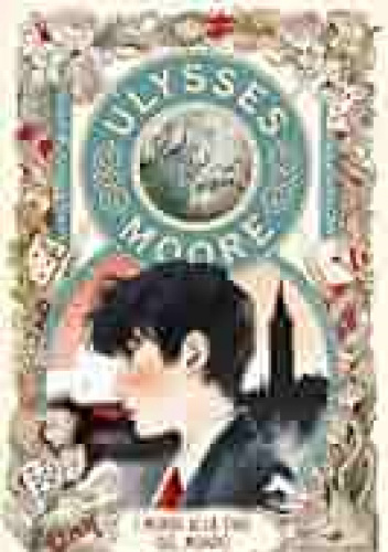 Ulysses Moore: Il mondi alla fine del mondo
