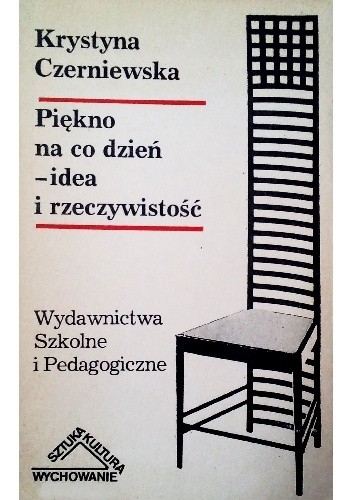 Piękno na co dzień -  idea i rzeczywistość