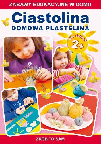 Ciastolina. Domowa plastelina