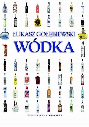 Wódka. Biblioteczka konesera