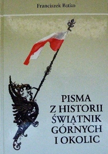 Pisma z historii Świątnik Górnych i okolic