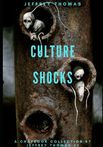 Culture Shocks: Three Stories of Encroaching Horror