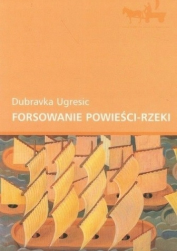 Forsowanie powieści-rzeki