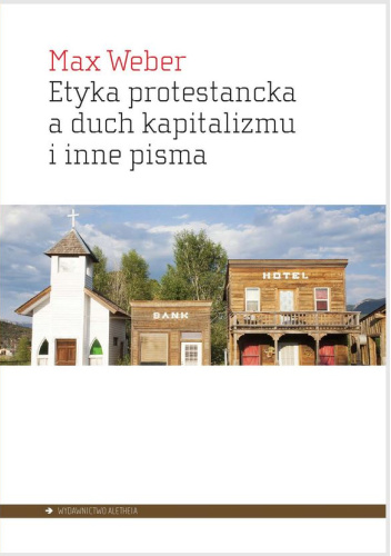 Etyka protestancka a duch kapitalizmu i inne pisma