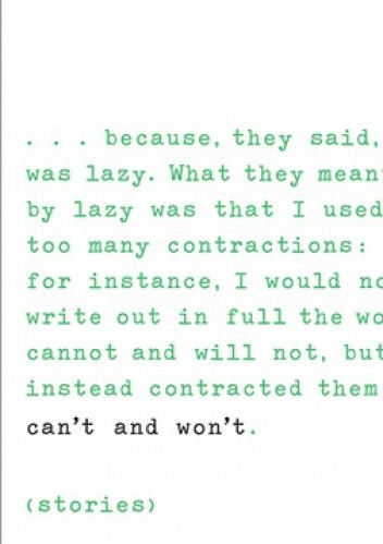 Can't and won't: Stories