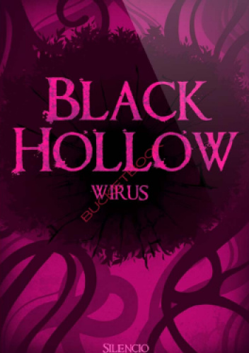 Black Hollow: Wirus